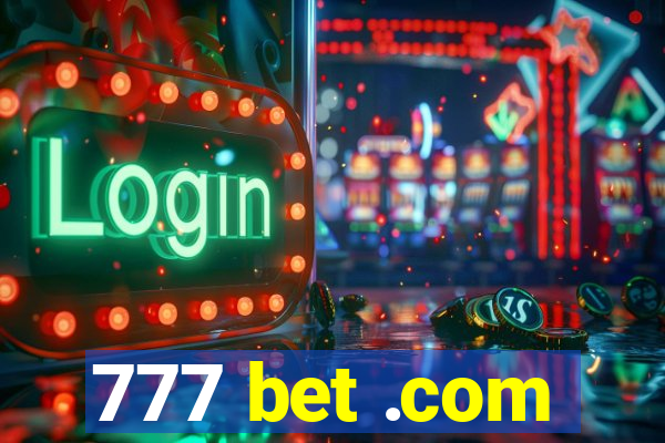 777 bet .com